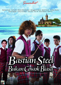 Bastian Steel Bukan Cowok Biasa