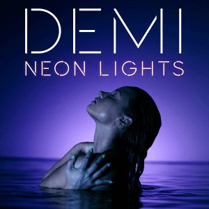 Neon Lights (lagu Demi Lovato) Neon Lights (lagu Demi Lovato)