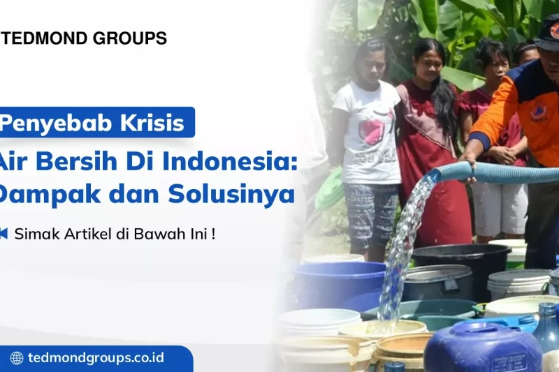 Menghadapi Krisis Air Minum: Penyebab, Solusi, dan Dampaknya