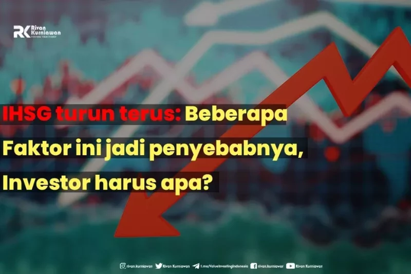 IHSG Turun, Apa yang Harus Dilakukan Investor?